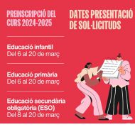 Dates de la preinscripció del curs 2024 - 2025